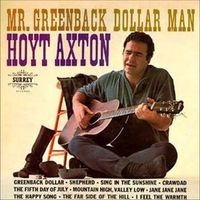 Hoyt Axton - Mr. Greenback Dollar Man